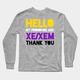 My pronouns are xe/xem. Long Sleeve T-Shirt